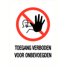 Verboden toegang voor onbevoegden - kunststof plaat 140 x 200 mm